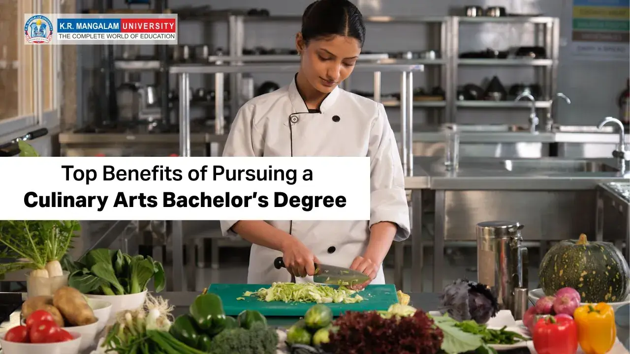 Top Benefits of Pursuing a Culinary Arts Bachelor’s Degree