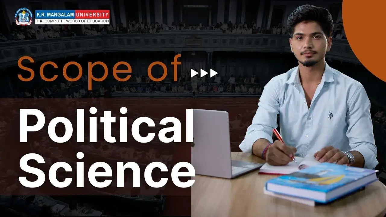 Scope of Political Science: Importance, Career Options & Courses